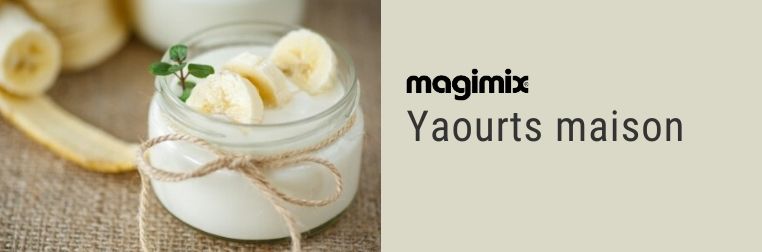 Recette : Yaourts Magimix